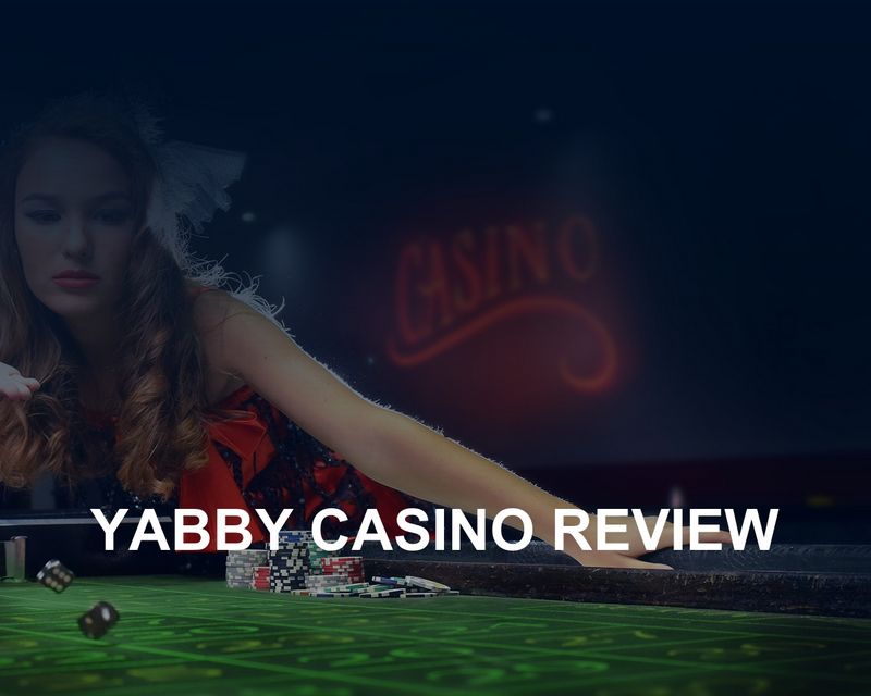 Evaluation of Yabby Gambling Establishment